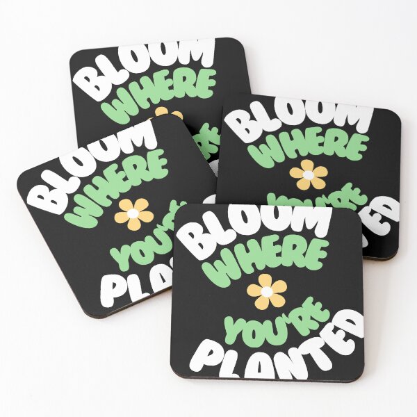 Item preview, Bloom where you are planted designed and sold by GartenIdeen.