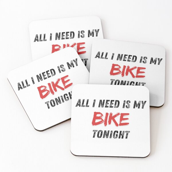 Item preview, ALL I NEED IS MY BIKE TONIGHT designed and sold by Hubioone.