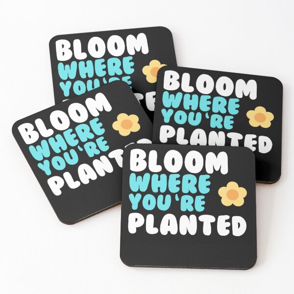 Item preview, Bloom where you are planted designed and sold by GartenIdeen.
