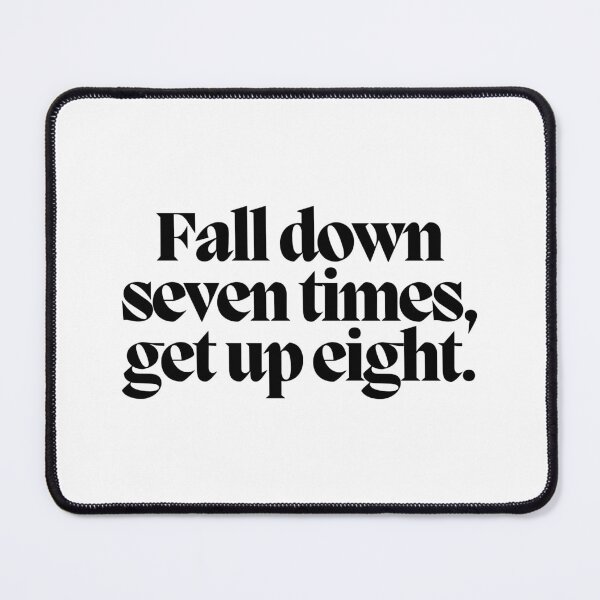 Item preview, Fall down seven times, get up eight.  designed and sold by CharmStudio.
