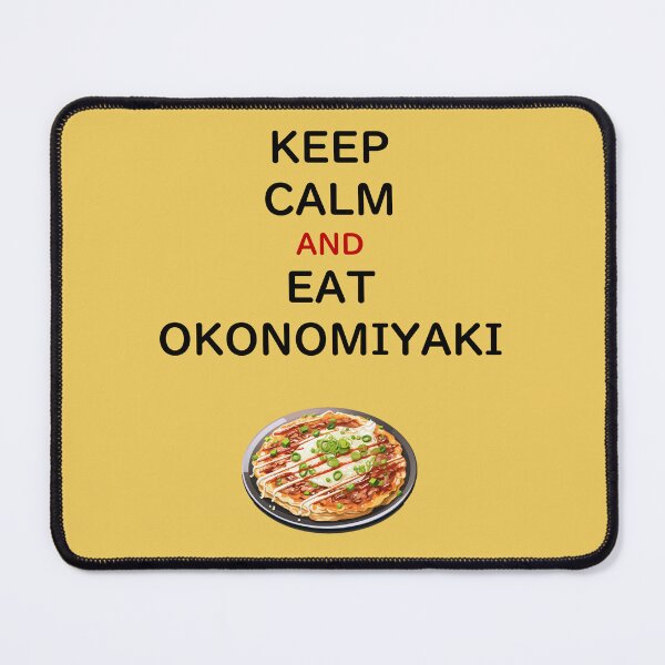 Item preview, Keep calm and eat OKONOMIYAKI designed and sold by sakurashorty.