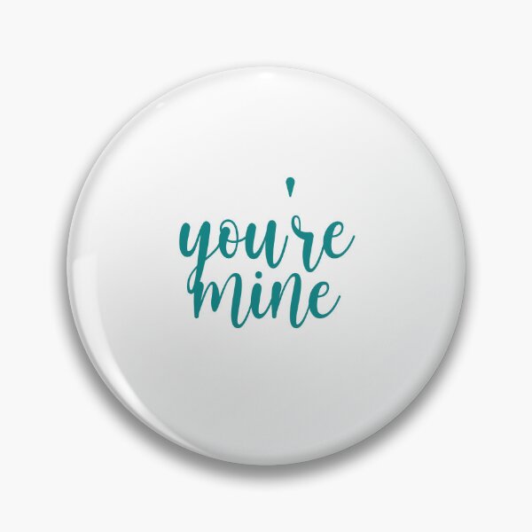 Item preview, you're mine designed and sold by nunigifts.