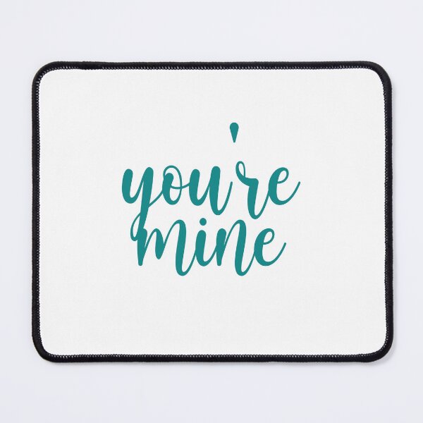 Item preview, you're mine designed and sold by nunigifts.