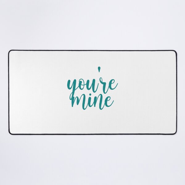 Item preview, you're mine designed and sold by nunigifts.