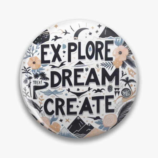 Item preview, Explore Dream Create  designed and sold by PaulHawkDesigne.