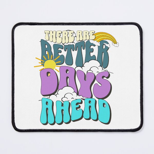 Item preview, There Are Better Days Ahead Groovy Typography designed and sold by GlobalGraphics.
