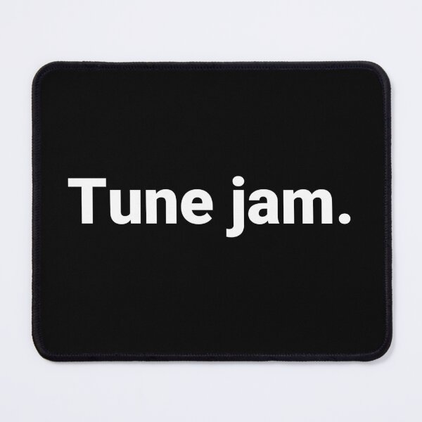 Item preview, Tune jam. designed and sold by Text-based T-Shirts and Gifts.