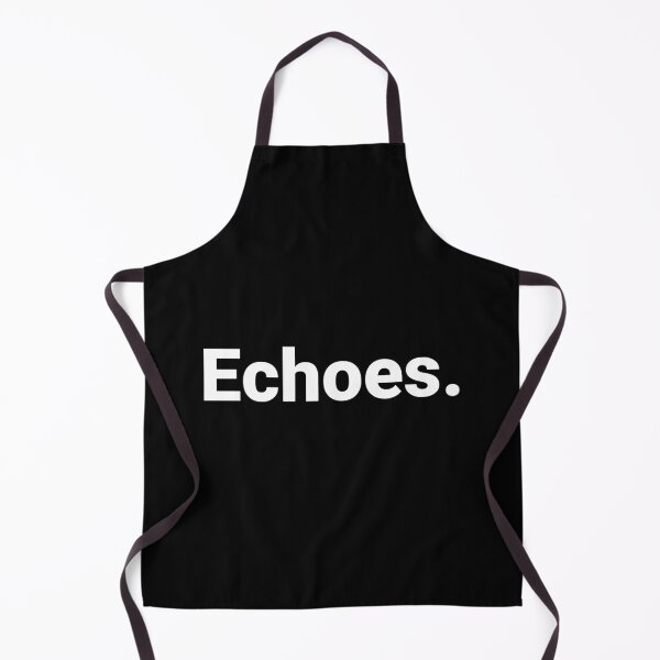 Item preview, Echoes. designed and sold by Text-based T-Shirts and Gifts.