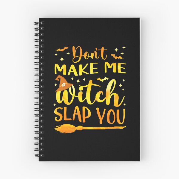 Item preview, Funny Halloween Witch Joke Don’t Make Me Witch Slap You Goth Dark Humor  designed and sold by Bad Kitty Designz.