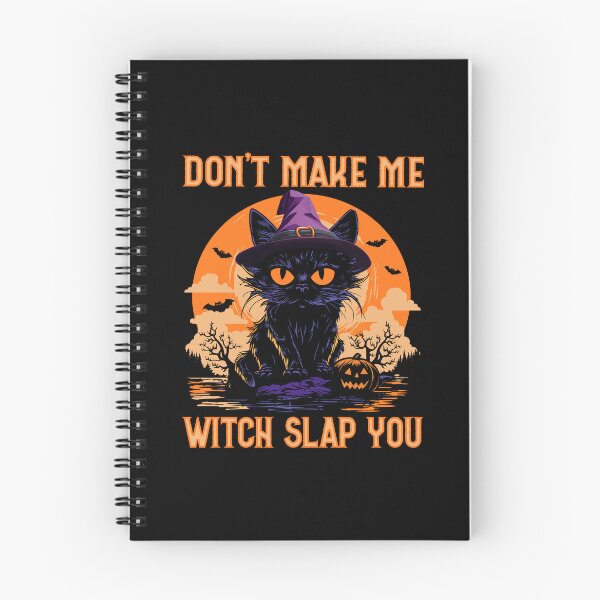 Item preview, Don’t Make Me Witch Slap You Funny Halloween Black Cat Witchy Vibes  designed and sold by Bad Kitty Designz.