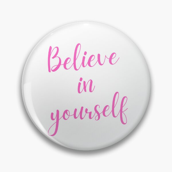 Item preview, Believe in yourself designed and sold by wanessacreative.