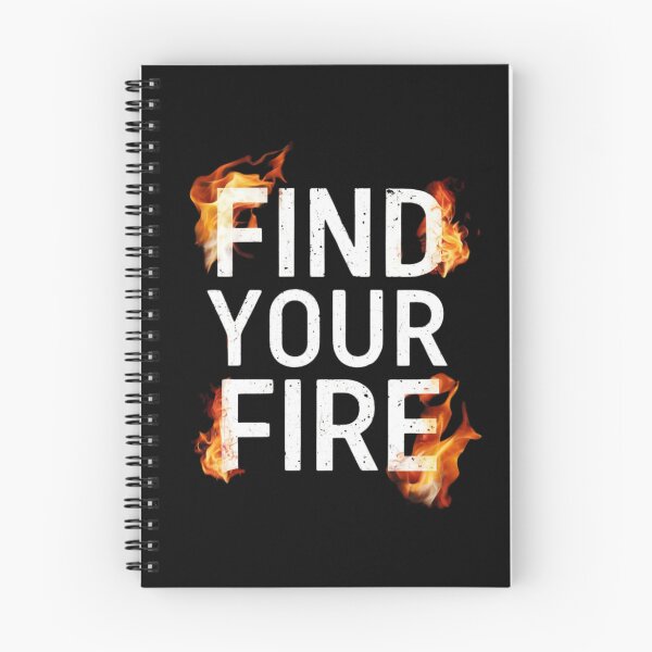 Item preview, Find your fire designed and sold by wanessacreative.