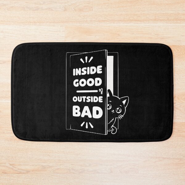Item preview, Outside is Bad - Cute Black Cat Irony designed and sold by Studio Mootant.