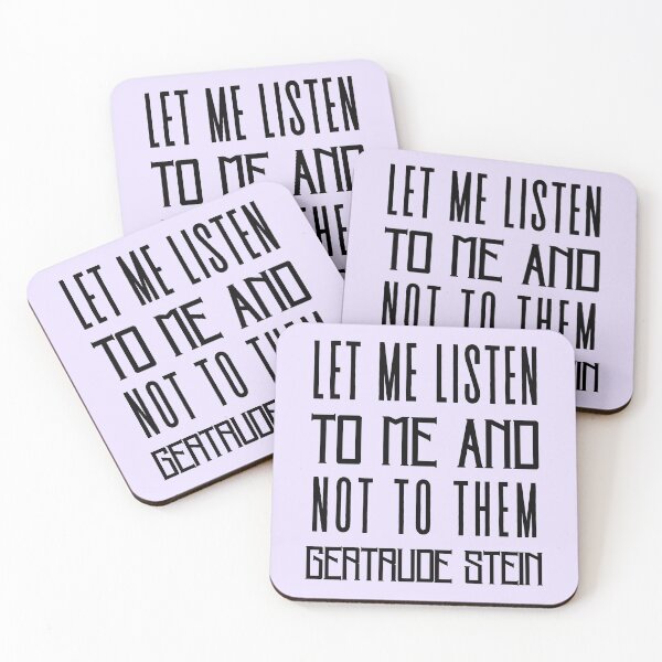Item preview, Copy of Gertrude Stein quote: Let me listen to me and not to them designed and sold by artbleed.