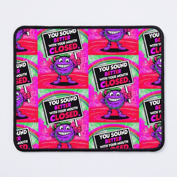 Item preview, Funny Sarcastic Quote You Sound Better With Your Mouth Closed designed and sold by TheArtOfPat.