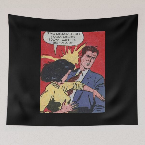 Item preview, If we disagree on human rights I don't want to be friends designed and sold by remerasnerdas.