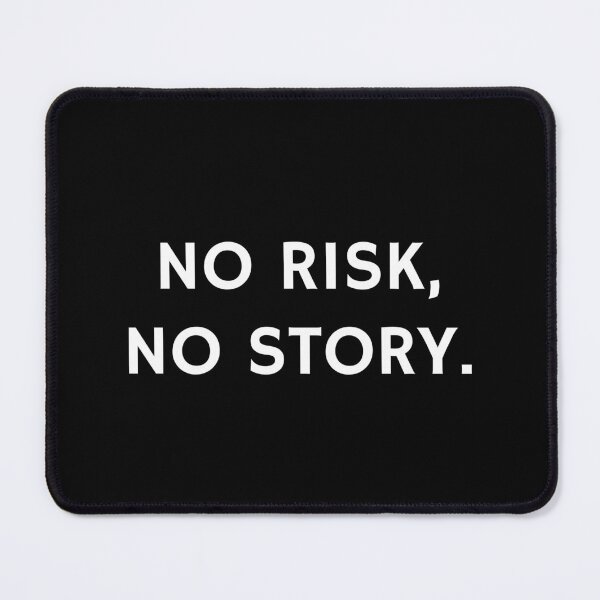 Item preview, No Risk, No Story designed and sold by LustandPaint.