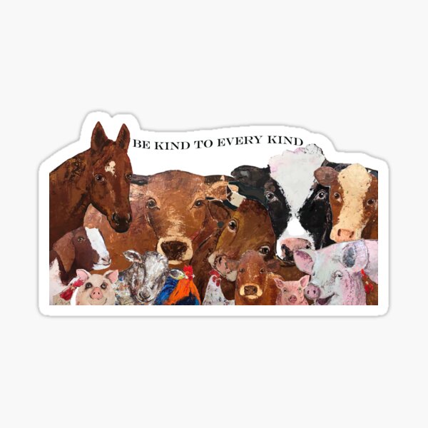 Be kind to every kind Sticker