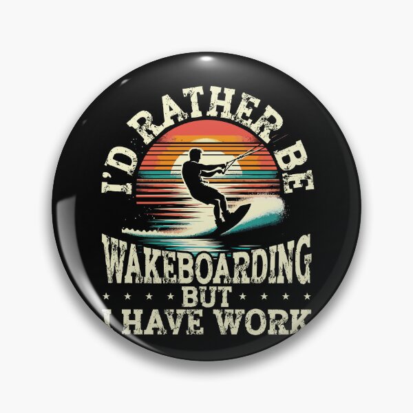 Item preview, Wakeboarding I'd Rather Be designed and sold by Clara Hollins.