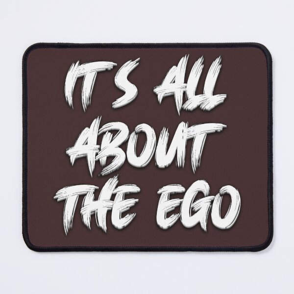 Item preview, It’s all about the ego designed and sold by Menga merch .