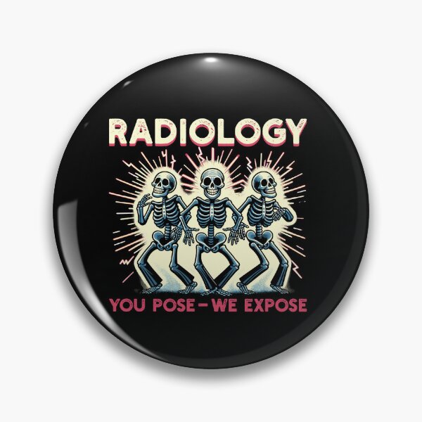 Artikelvorschau, Radiology You Pose We Expose Dancing Skeleton X-Ray Rad Tech entworfen und verkauft von Dressed For  Duty.