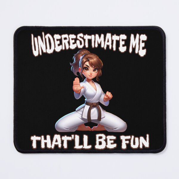 Item preview, Underestimate Me That'll Be Fun designed and sold by Ashley Krautter.