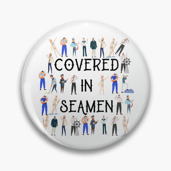 Item preview, Covered In Seamen Funny Women's Embarrassing Gear designed and sold by DynamicDesign.