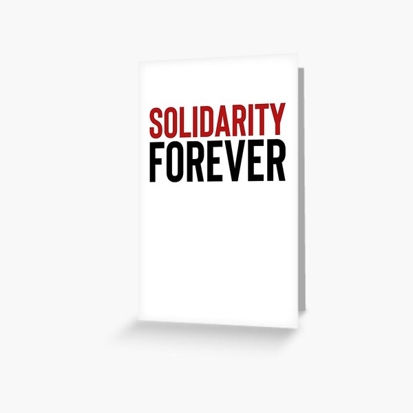 Solidarity Forever Art Motivation Mantra Inspiration Greeting Card
