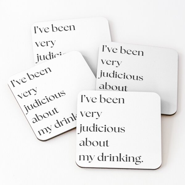 Item preview, I've Been Very Judicious About My Drinking Sticker (Light) designed and sold by CoffeeB4Copies-.