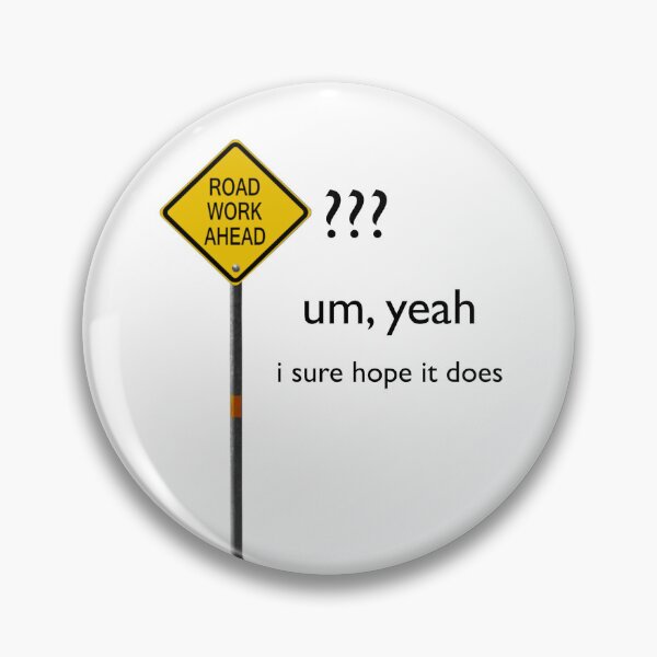 Item preview, road work ahead? designed and sold by CypressDraws.