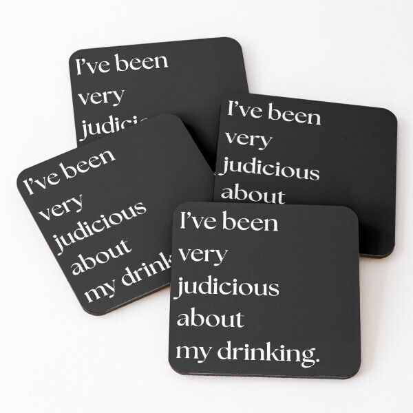 Item preview, I've Been Very Judicious About My Drinking Sticker (Dark) designed and sold by CoffeeB4Copies-.