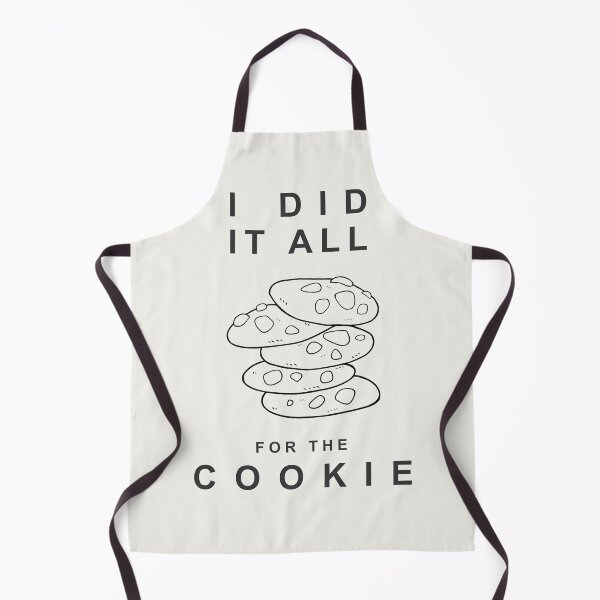 Item preview, I Did it All for the Cookie designed and sold by HaylieRae98.