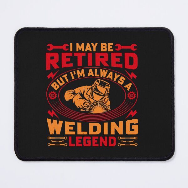 Item preview, Colorful Funny Retired Welding Legend Design designed and sold by AlienOccupation.