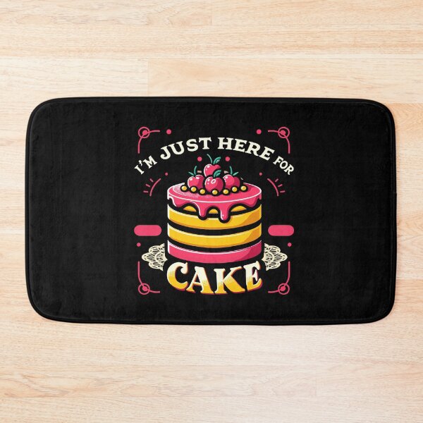 Item preview, I'm Just Here For The Cake Funny Dessert Food Lover designed and sold by Dressed For  Duty.