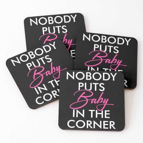 Item preview, Nobody Puts Baby In The Corner,  designed and sold by viunziameriza.