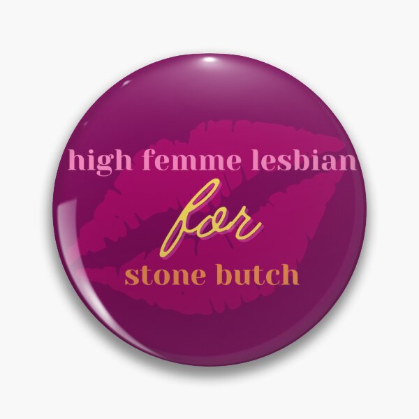 Artikel-Vorschau von High Femme für Stone Butch (lesbischer Stolz), designt und verkauft von realtime365.