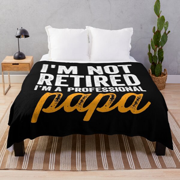 Item preview, I'm Not Retired A Professional Papa designed and sold by kevzadevinca.