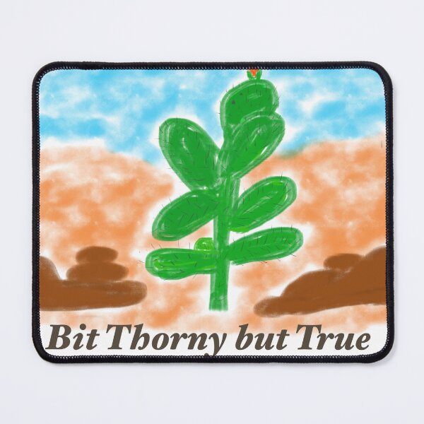 Item preview, Bit Thorny but True designed and sold by MahantArt.