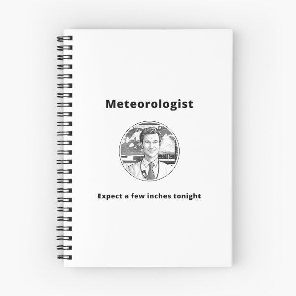 Item preview, Meteorologist - Expect a few inches tonight designed and sold by PunAtWork.