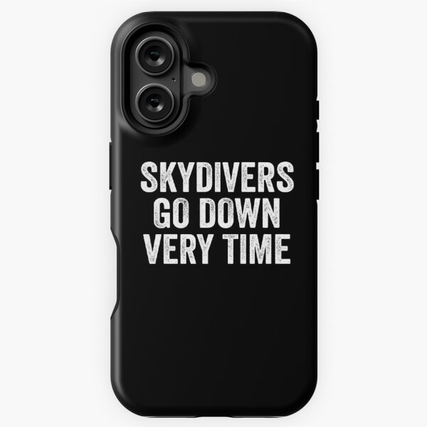 Item preview, Skydivers Go Down Every Time designed and sold by kevzadevinca.