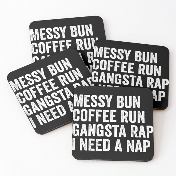 Item preview, Messy Bun Coffee Run Gangsta Rap Necesito una siesta - Funny Mom Life designed and sold by kevzadevinca.