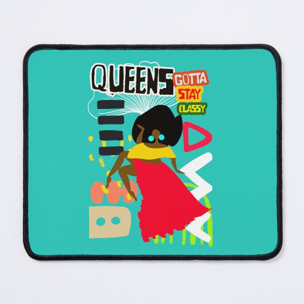 Item preview, QUEENS GOTTA STAY CLASSY designed and sold by alegnacreates.