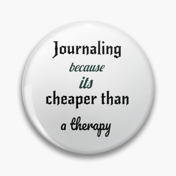 Item preview, Journaling Cheaper Than a Therapy Funny sticker designed and sold by Tape2Sticker.
