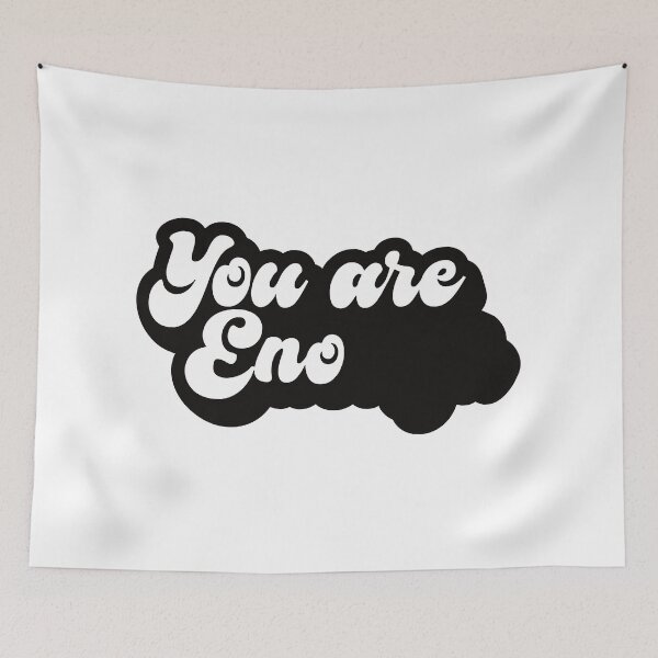 Item preview, You Are Eno - Funny Motivational Quote by Brian Eno designed and sold by SorryFrog.