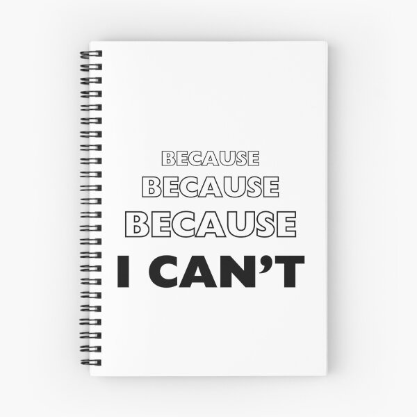 Item preview, Because Because Because I Can't - Charmed design designed and sold by TTeamDesigns.