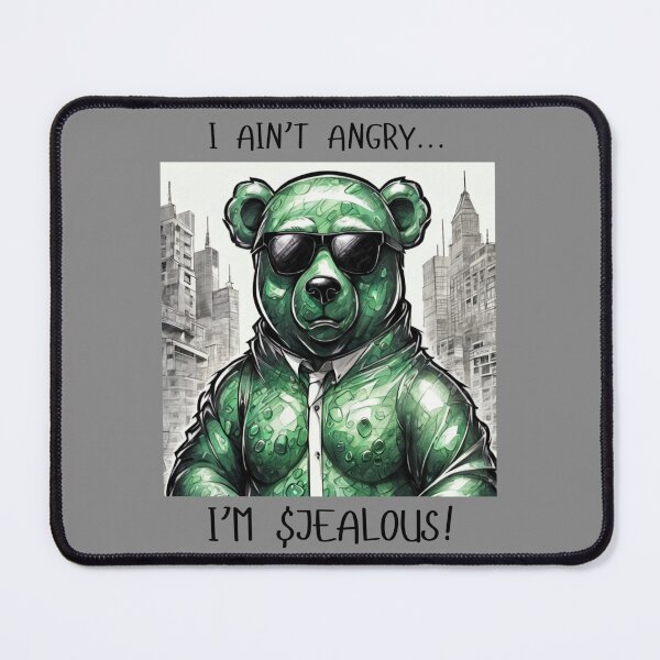 Item preview, I AINT ANGRY... I'M $JEALOUS designed and sold by JealousGummy.