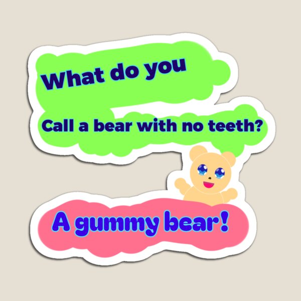 Item preview, Gummy Bear Joke - Cute and Funny designed and sold by JJMasters.