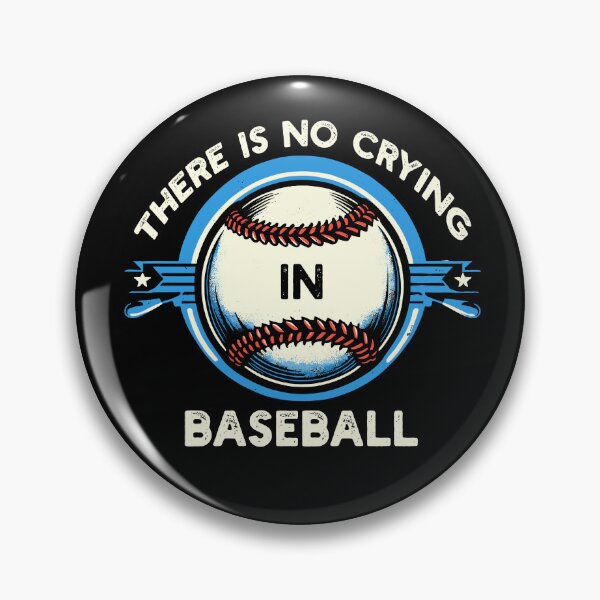 Item preview, Funny There Is No Crying In Baseball Sports Baseball designed and sold by Dressed For Duty.
