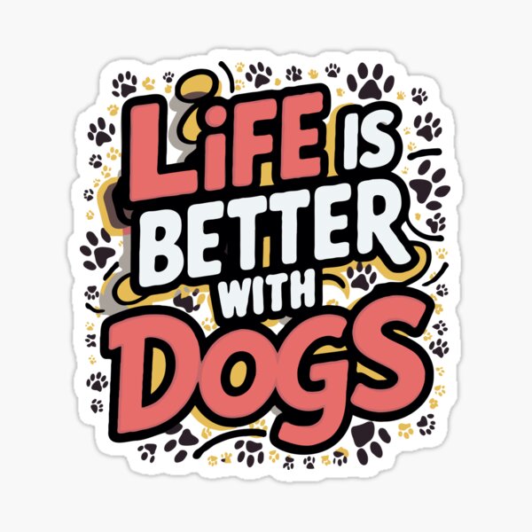 Item preview, Life is Better with Dogs designed and sold by Kannan-Ravi.