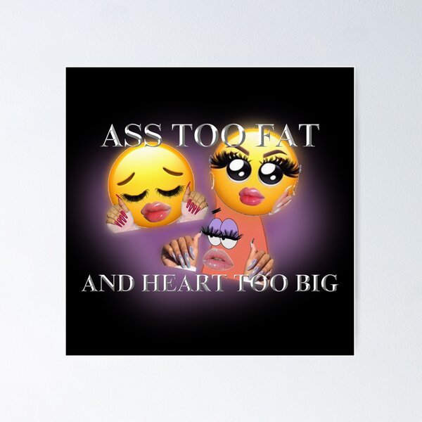 Item preview, ass too fat and heart too big  designed and sold by Grated Parm.